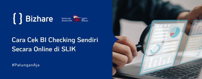 4 Cara Cek BI Checking Online yang Mudah dan Cepat Halaman 2 - Varia ... Cara cek BI checking online sebelum ajukan kredit