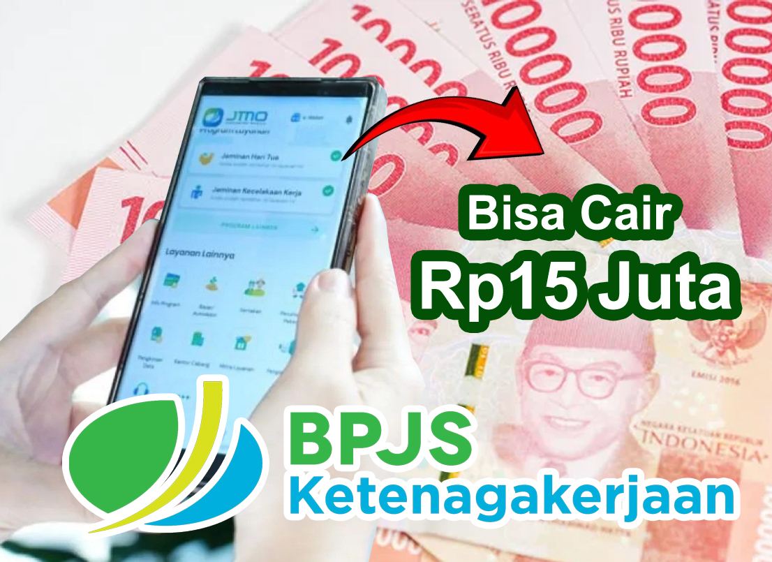 Cara Mudah Dapat Rp15 Juta dari BPJS Ketenagakerjaan