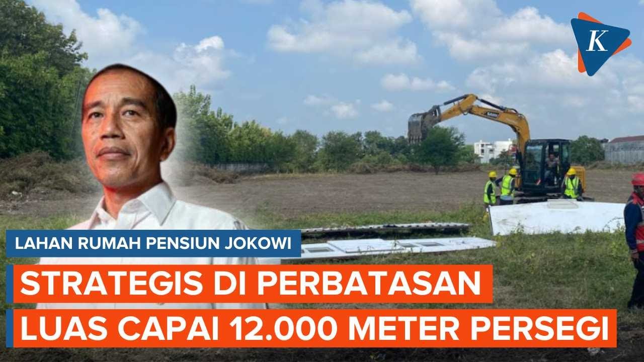4 Fakta Rumah Pensiun Jokowi Seluas 12.000 Meter Persegi hingga Dapat Rp30 Juta per Bulan 4 Fakta Rumah Pensiun Jokowi Seluas 12.000 Meter Persegi hingga Dapat Rp30 Juta per Bulan
